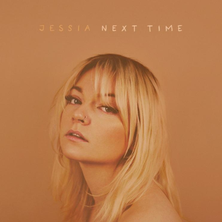 JESSIA | ESCE OGGI IL NUOVO SINGOLO “NEXT TIME”