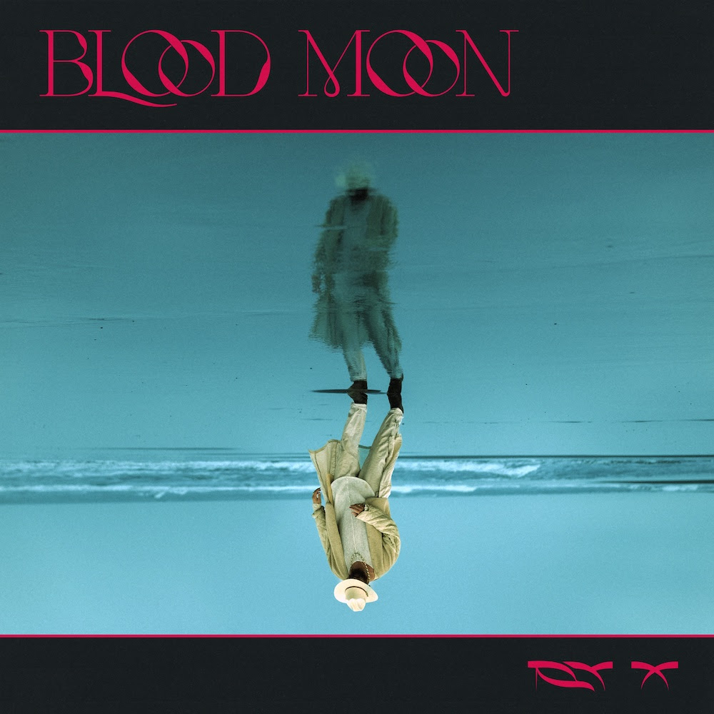 RY X (BMG) – Disponibile ovunque BLOOD MOON, il nuovo disco di inediti